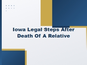 Iowa Court Procedures for Estate After Death